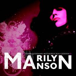 Marilyn Manson : Arma-Goddamn-Motherfuckin-Geddon